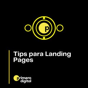 22. ¿Usas páginas de aterrizaje en tus campañas? Conoce algunos tips para crearlas