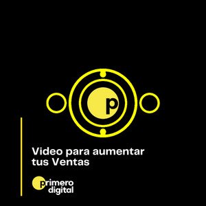 Video para mejorar tus ventas ¿Estás usando el video en tu negocio?