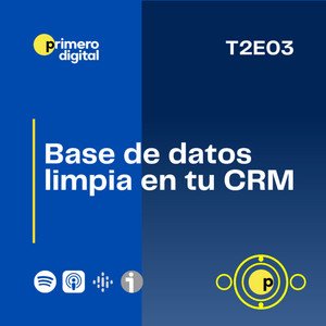 ¿Cómo mantener tu base de datos de CRM limpia? Conoce algunos tips para hacerlo